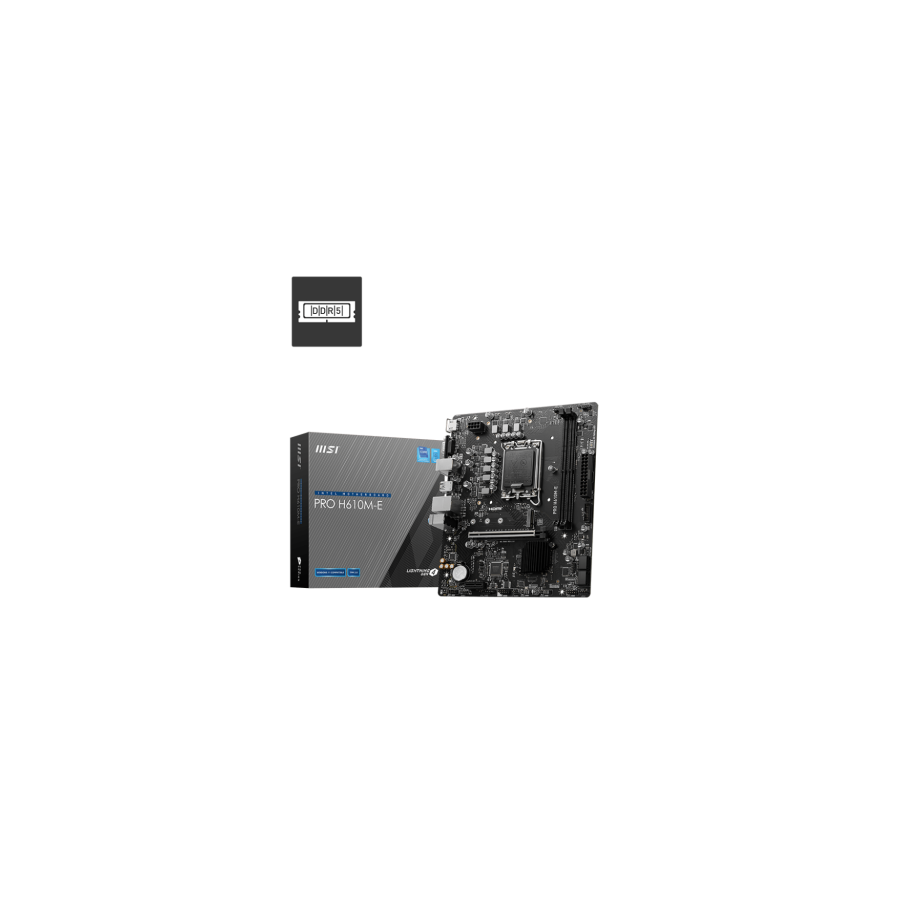 25617-MSI PRO H610M-E Intel H610 LGA 1700 micro ATX 25617-MSI PRO H610M-E Intel H610 LGA 1700 micro ATX